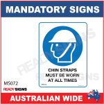 MANDATORY SIGN - MS072 - CHIN STRAPS MUST BE WORN AT ALL TIMES